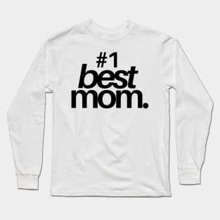 Mothers Day Best Mom Long Sleeve T-Shirt